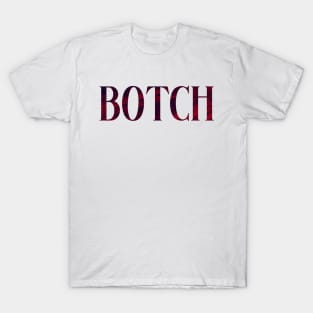 Botch - Simple Typography Style T-Shirt